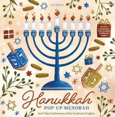 Hanukkah Pop-Up Menorah: An 8-Day Celebration of the Festival of Lights book