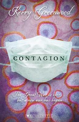 The Contagion (My Australian Story) by Kerry Greenwood