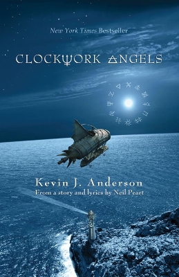 Clockwork Angels by Kevin J Anderson