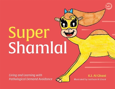 Super Shamlal - Living and Learning with Pathological Demand Avoidance book