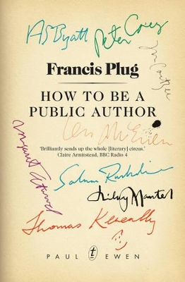 Francis Plug: How to Be a Public Author by Paul Ewen