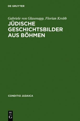 Jüdische Geschichtsbilder aus Böhmen book