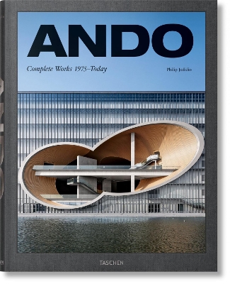 Ando. Complete Works 1978 Today by Philip Jodidio