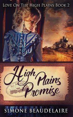 High Plains Promise by Simone Beaudelaire
