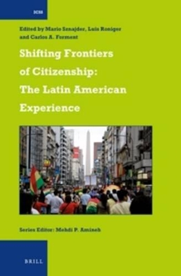 Shifting Frontiers of Citizenship: The Latin American Experience book