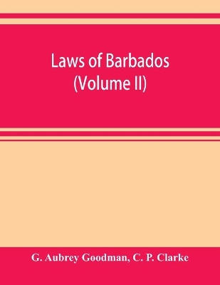 Laws of Barbados (Volume II) book