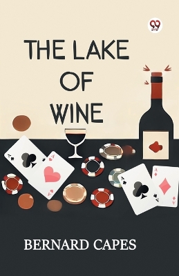 The Lake Of Wine (Edition1) book