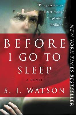 Before I Go to Sleep by S J Watson
