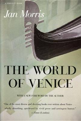 The World of Venice by Jan Morris