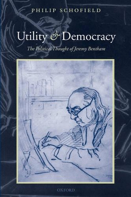 Utility and Democracy by Philip Schofield