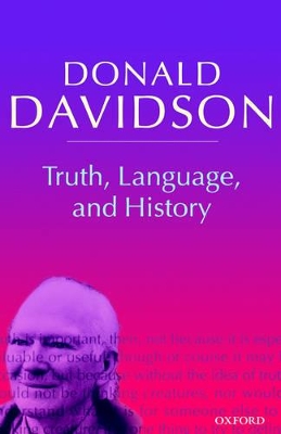 Truth, Language, and History by Donald Davidson