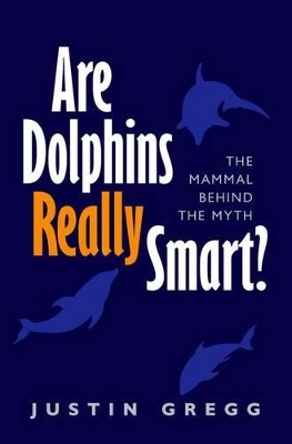 Are Dolphins Really Smart? book
