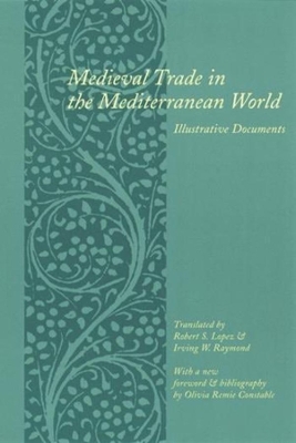 Medieval Trade in the Mediterranean World book