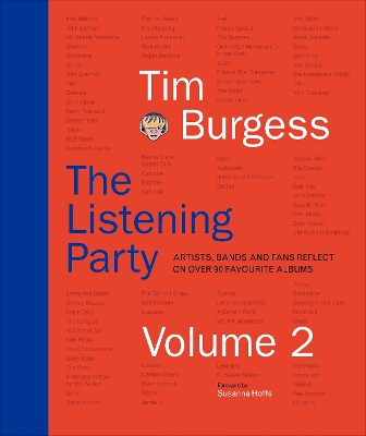 The Listening Party Volume 2: Artists, Bands and Fans Reflect on Over 90 Favourite Albums book