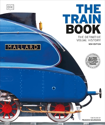 The Train Book: The Definitive Visual History by DK