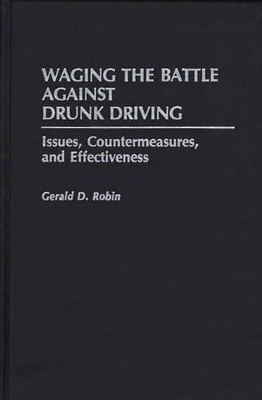 Waging the Battle Against Drunk Driving book