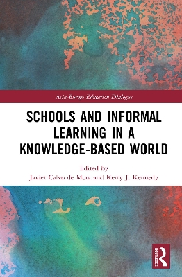 Schools and Informal Learning in a Knowledge-Based World book