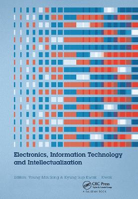 Electronics, Information Technology and Intellectualization: Proceedings of the International Conference EITI 2014, Shenzhen, China, 16-17 August 2014 book
