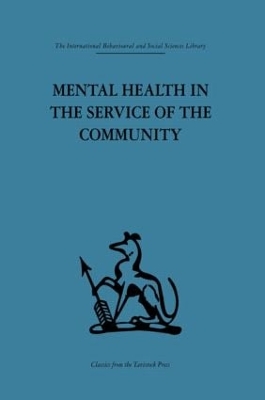 Mental Health in the Service of the Community by Robert H. Ahrenfeldt