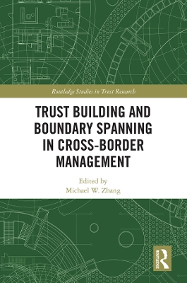 Trust Building and Boundary Spanning in Cross-Border Management book