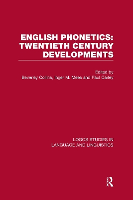 English Phonetics: Twentieth Century Developments by Beverley Collins
