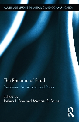 The Rhetoric of Food by Joshua Frye