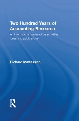 Two Hundred Years of Accounting Research by Richard Mattessich