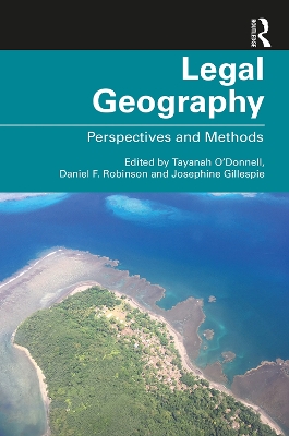Legal Geography: Perspectives and Methods by Tayanah O’Donnell