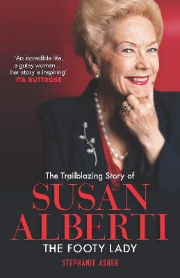The Trailblazing Story of Susan Alberti: The Footy Lady book