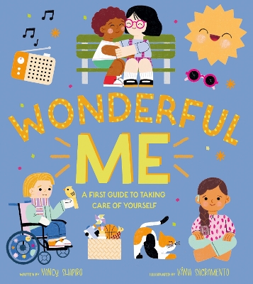 Wonderful Me: A First Guide to Taking Care of Yourself book