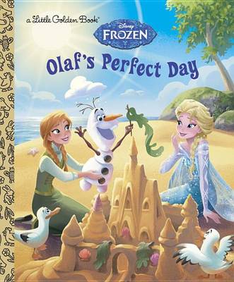 Olaf's Perfect Day (Disney Frozen) book