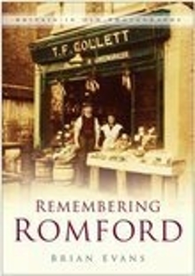 Remembering Romford by Brian Evans