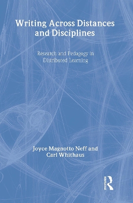 Writing Across Distances and Disciplines by Joyce Magnotto Neff