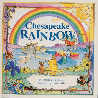 Chesapeake Rainbow by Priscilla Cummings