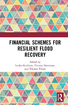 Financial Schemes for Resilient Flood Recovery by Lenka Slavíková