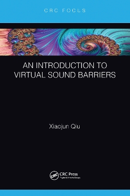 An Introduction to Virtual Sound Barriers by Xiaojun Qiu