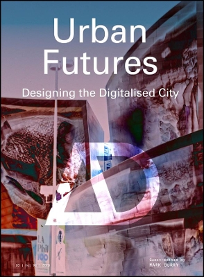 Urban Futures: Designing the Digitalised City book