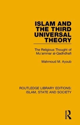 Islam and the Third Universal Theory by Mahmoud M. Ayoub