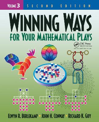 Winning Ways for Your Mathematical Plays, Volume 3 by Elwyn R. Berlekamp