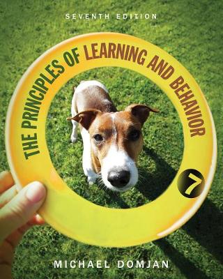 The Principles of Learning and Behavior by Michael Domjan