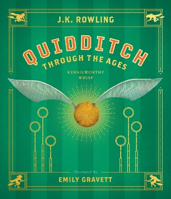 Quidditch Through the Ages: The Illustrated Edition by J. K. Rowling