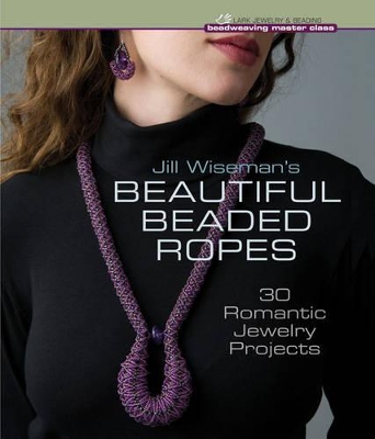 Jill Wiseman's Beautiful Beaded Ropes book