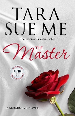 The Master: Submissive 7 by Tara Sue Me