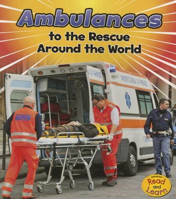 Ambulances to the Rescue Around the World book