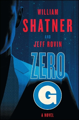 Zero-G: Book 1 by William Shatner