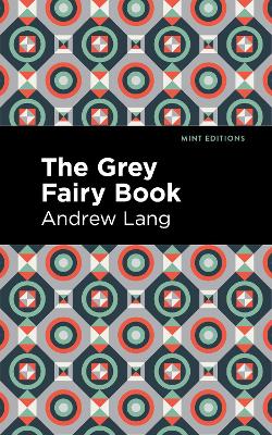 The Grey Fairy Book by Andrew Lang