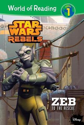 Star Wars Rebels: Zeb to the Rescue book