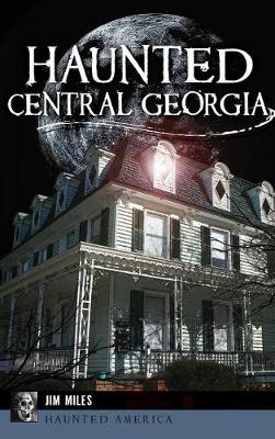 Haunted Central Georgia book