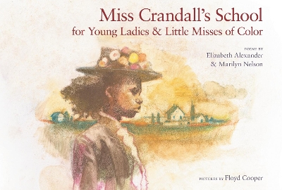 Miss Crandall's School for Young Ladies & Little Misses of Color book