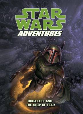 Star Wars Adventures: Boba Fett and the Ship of Fear book